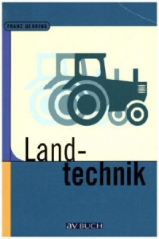 Книга Landtechnik Franz Gehring