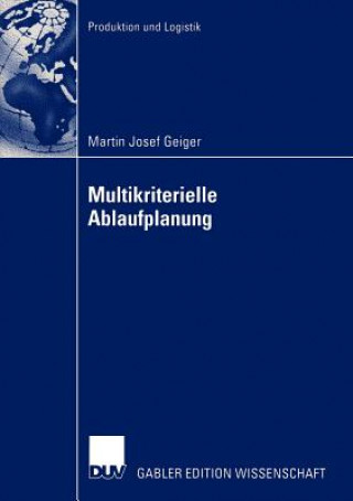 Książka Multikriterielle Ablaufplanung Martin J. Geiger