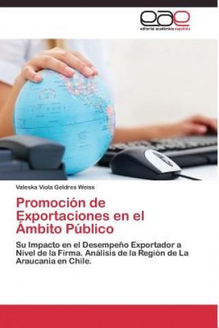 Kniha Promocion de Exportaciones en el Ambito Publico Valeska Viola Geldres Weiss