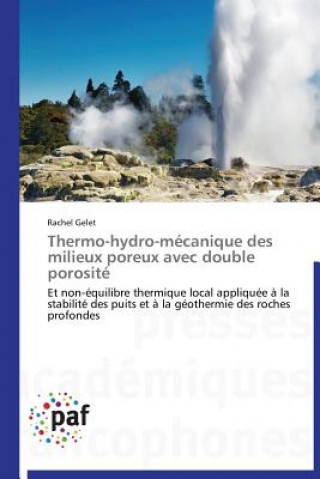 Carte Thermo-Hydro-Mecanique Des Milieux Poreux Avec Double Porosite Rachel Gelet