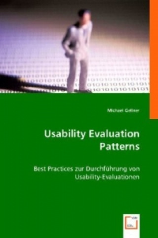 Könyv Usability Evaluation Patterns Michael Gellner