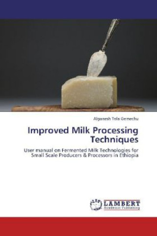 Carte Improved Milk Processing Techniques Alganesh Tola Gemechu