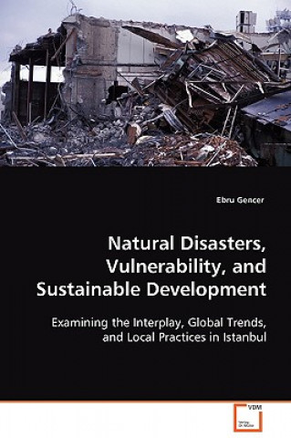 Livre Natural Disasters, Vulnerability, and Sustainable Development Ebru Gencer