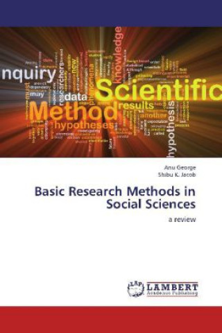 Kniha Basic Research Methods in Social Sciences Anu George