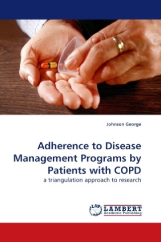 Книга Adherence to Disease Management Programs by Patients with COPD Johnson George