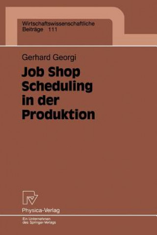 Książka Job Shop Scheduling in Der Produktion Gerhard Georgi