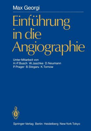 Книга Einfuhrung in die Angiographie Max Georgi