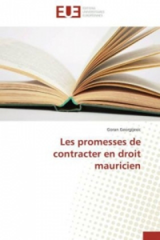 Kniha Les promesses de contracter en droit mauricien Goran Georgijevic