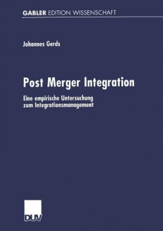 Kniha Post Merger Integration Johannes Gerds