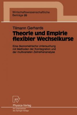 Kniha Theorie und Empirie flexibler Wechselkurse Tilmann Gerhards