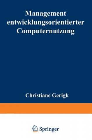 Книга Management Entwicklungsorientierter Computernutzung Christiane Gerigk