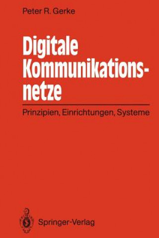 Kniha Digitale Kommunikationsnetze Peter R. Gerke