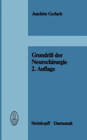 Könyv Grundriss der Neurochirurgie Joachim Gerlach