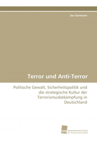 Knjiga Terror und Anti-Terror Jan Germann