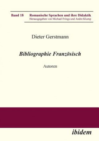 Książka Bibliographie Franz sisch. Autoren Dieter Gerstmann