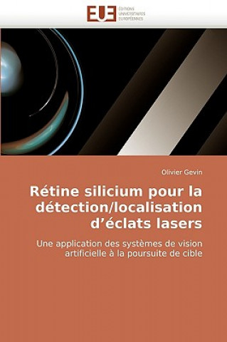 Könyv Retine silicium pour la detection/localisation d eclats lasers Olivier Gevin
