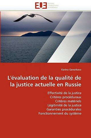 Book L'' valuation de la Qualit  de la Justice Actuelle En Russie Karina Gevorkova