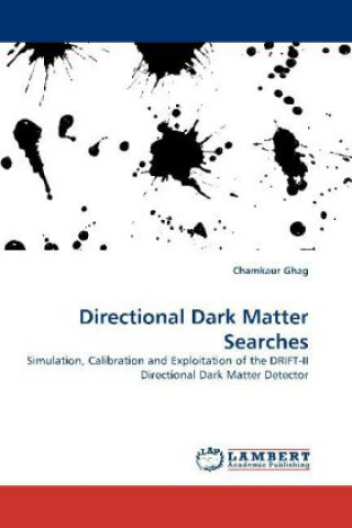 Książka Directional Dark Matter Searches Chamkaur Ghag