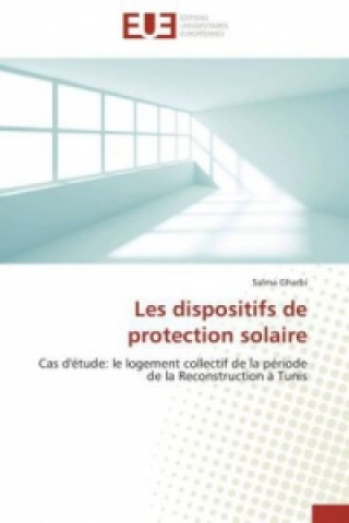 Könyv Les dispositifs de protection solaire Salma Gharbi