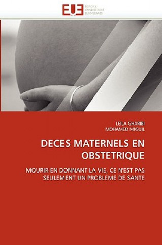 Книга Deces Maternels En Obstetrique Leila Gharibi