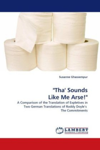 Книга "Tha' Sounds Like Me Arse!" Susanne Ghassempur