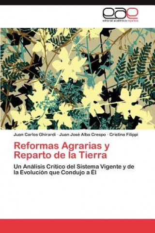 Kniha Reformas Agrarias y Reparto de La Tierra Juan Carlos Ghirardi