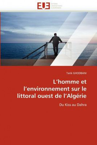 Carte L''homme Et l''environnement Sur Le Littoral Ouest de l''alg rie Tarik Ghodbani