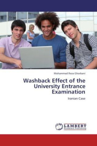 Livre Washback Effect of the University Entrance Examination Mohammad Reza Ghorbani