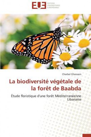 Buch Biodiversit  V g tale de la For t de Baabda Charbel Ghossain