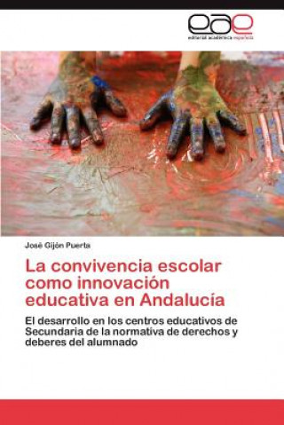 Könyv convivencia escolar como innovacion educativa en Andalucia Gijon Puerta Jose