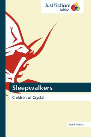 Buch Sleepwalkers Derek Gilbert