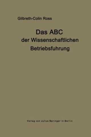 Kniha Das ABC Der Wissenschaftlichen Betriebsfuhrung Frank B. Gilbreth