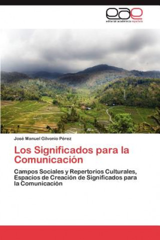 Knjiga Significados Para La Comunicacion José Manuel Gilvonio Pérez