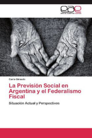 Carte La Previsión Social en Argentina y el Federalismo Fiscal Carla Giraudo