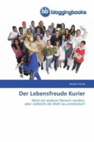 Buch Lebensfreude Kurier Norbert Glaab