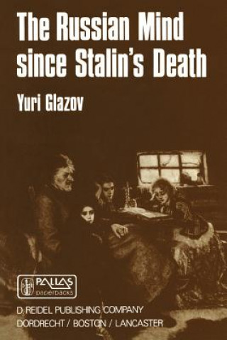 Книга Russian Mind Since Stalin's Death Yuri Glazov