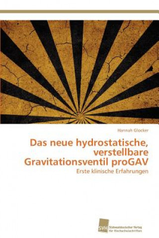 Książka neue hydrostatische, verstellbare Gravitationsventil proGAV Hannah Glocker