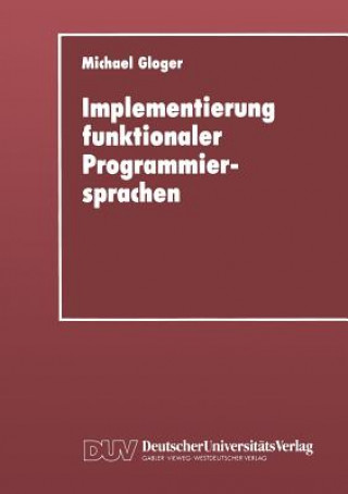 Könyv Implementierung funktionaler Programmiersprachen Michael Gloger