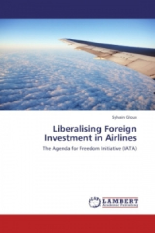 Carte Liberalising Foreign Investment in Airlines Sylvain Gloux