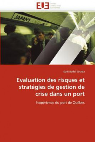 Carte Evaluation Des Risques Et Strat gies de Gestion de Crise Dans Un Port Bathil Gnaba-K