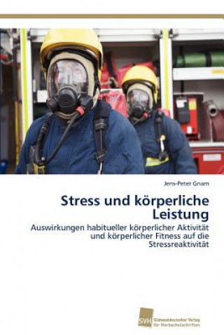 Buch Stress und körperliche Leistung Jens-Peter Gnam