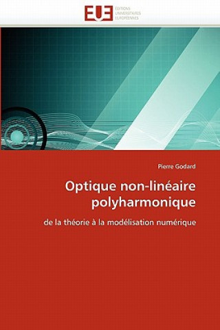 Knjiga Optique Non-Lin aire Polyharmonique Pierre Godard