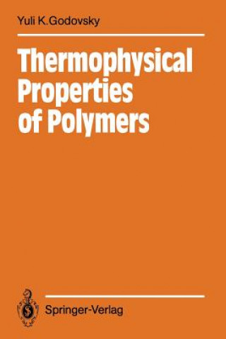 Könyv Thermophysical Properties of Polymers Yuli K. Godovsky