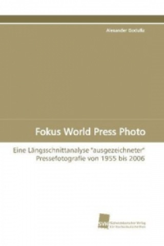 Book Fokus World Press Photo Alexander Godulla