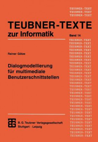 Książka Dialogmodellierung für multimediale Benutzerschnittstellen Rainer Götze