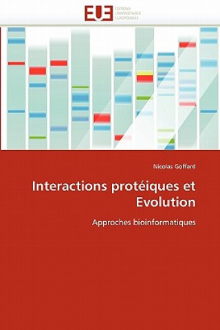 Książka Interactions Prot iques Et Evolution Goffard-N