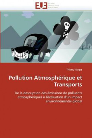 Книга Pollution Atmosph rique Et Transports Thierry Goger