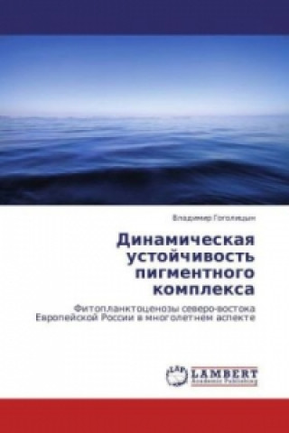 Książka Dinamicheskaya ustojchivost' pigmentnogo komplexa Vladimir Gogolitsyn