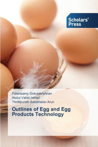 Książka Outlines of Egg and Egg Products Technology Palanisamy Gokulakrishnan