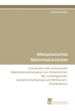 Kniha Metastasiertes Mammakarzinom Katharina Golka